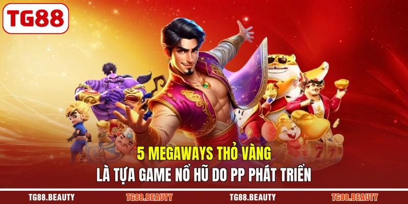 5 Megaways Thỏ Vàng là tựa game nổ hũ do PP phát triển