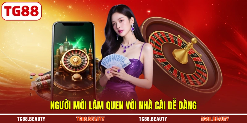 Người mới làm quen với nhà cái dễ dàng