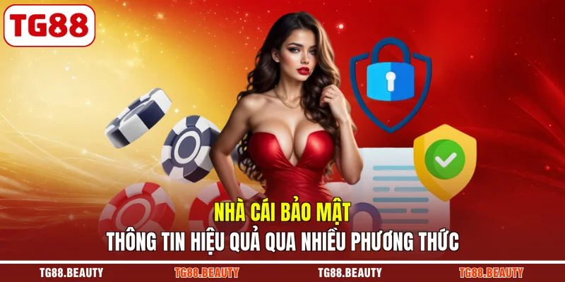Nhà cái bảo mật thông tin hiệu quả qua nhiều phương thức