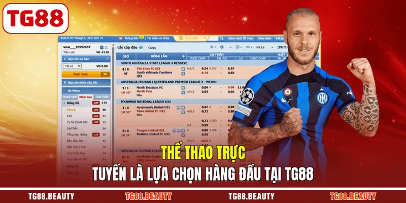 Thể thao trực tuyến là lựa chọn hàng đầu tại TG88